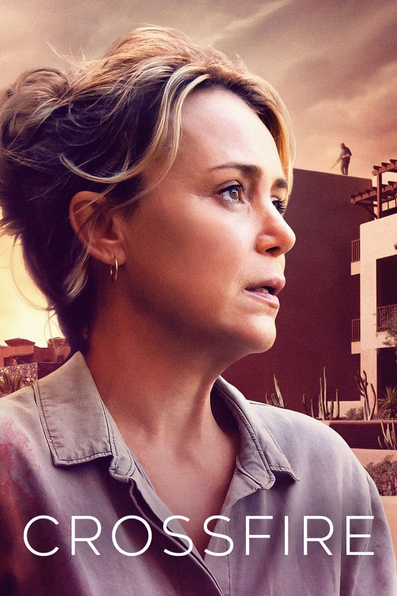Crossfire (2022) - Season 1 [266056] (A1664077321) [[TV Shows]] --Plex--